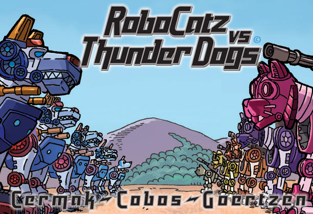 RoboCatz Vs Thunder Dogs by Spanky Cermak